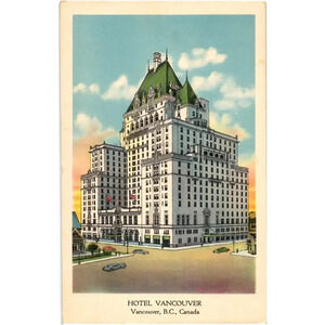 Hotel Vancouver B.C. Canada Postcard